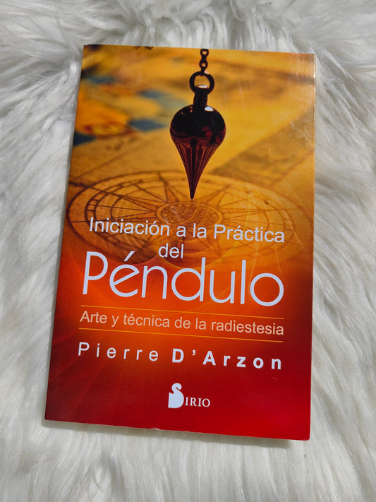 Iniciación A La Práctica Del Péndulo