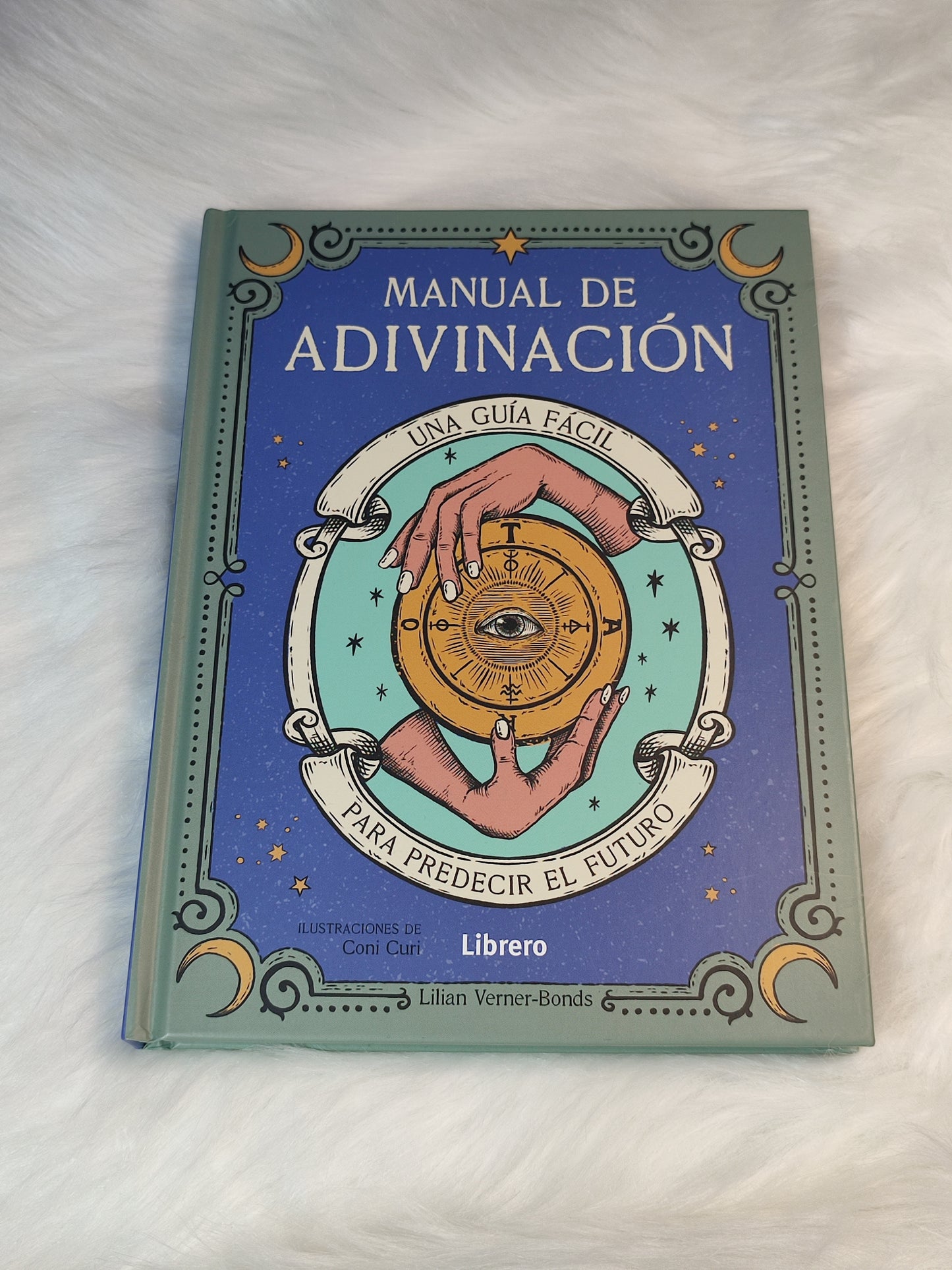 Manual de adivinación - guía fácil para predecir el futuro